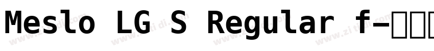 Meslo LG S Regular f字体转换 Meslo LG S Regular f字体转换